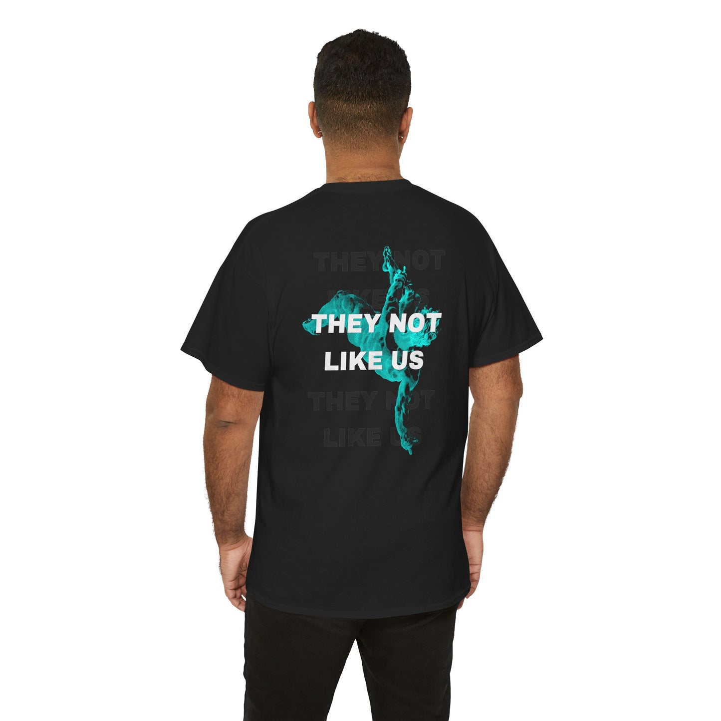 They not like us Tee